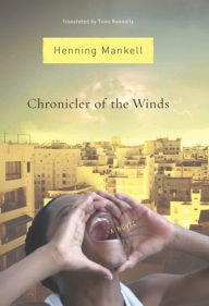 Title: Chronicler of the Winds, Author: Henning Mankell