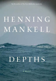 Title: Depths, Author: Henning Mankell