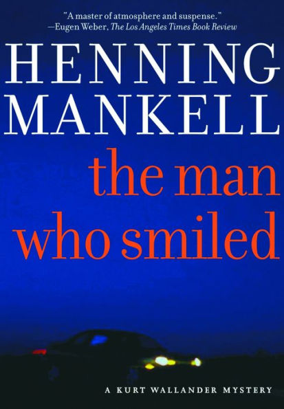 The Man Who Smiled (Kurt Wallander Series #4)