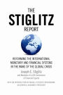 The Stiglitz Report: Reforming the International Monetary and Financial Systems in the Wake of the Global Crisis