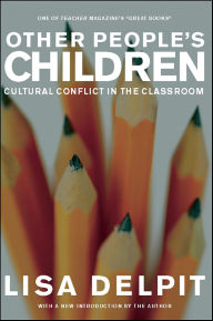Title: Other People's Children: Cultural Conflict in the Classroom, Author: Lisa Delpit