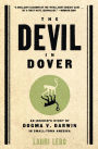 The Devil in Dover: An Insider's Story of Dogma v. Darwin in Small-Town America