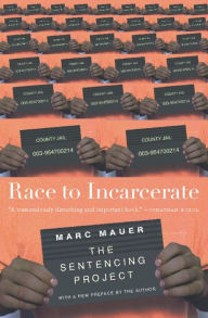 Title: Race to Incarcerate, Author: Marc Mauer