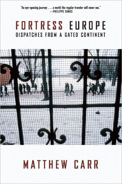 Fortress Europe: Dispatches from a Gated Continent