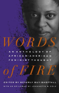 Title: Words of Fire: An Anthology of African-AmericanFeminist Thought, Author: Beverly Guy-Sheftall