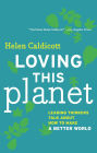 Loving this Planet: Leading Thinkers Talk About How to Make a Better World