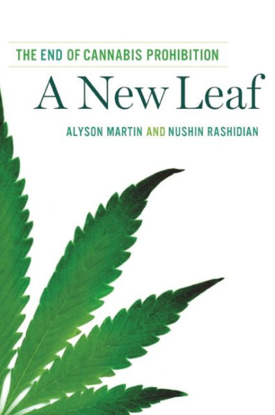 A New Leaf: The End of Cannabis Prohibition