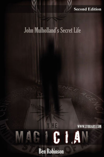The Magician: John Mulholland's Secret Life