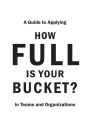 Alternative view 7 of How Full Is Your Bucket? Expanded Anniversary Edition