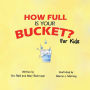Alternative view 4 of How Full Is Your Bucket? For Kids