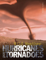 Title: Hurricanes and Tornadoes, Author: Angela Royston