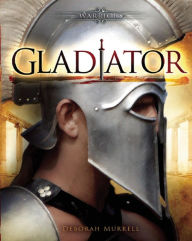 Title: Gladiator, Author: Deborah Murrell