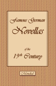 Title: Famous German Novellas Of The 19th Century (Immensee. Peter Schlemihl. Brigitta), Author: Theodor Storm