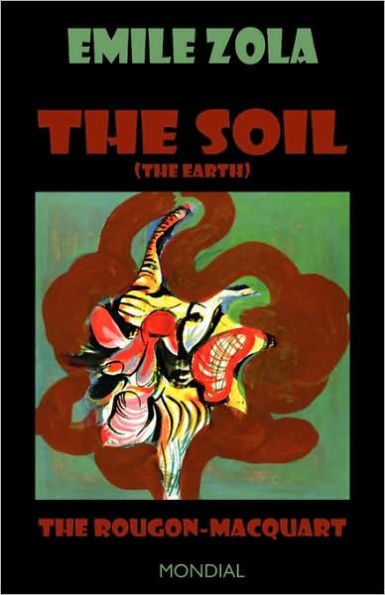 The Soil (The Earth. Rougon-Macquart)