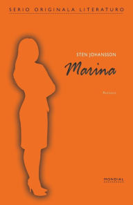 Title: Marina (Originala Romano En Esperanto), Author: Sten Johansson