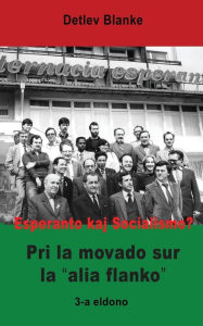 Title: Esperanto kaj Socialismo? Pri la movado sur la 'alia flanko', Author: Detlev Blanke