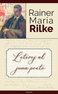 Title: Leteroj al juna poeto (Traduko al Esperanto), Author: Rainer Maria Rilke