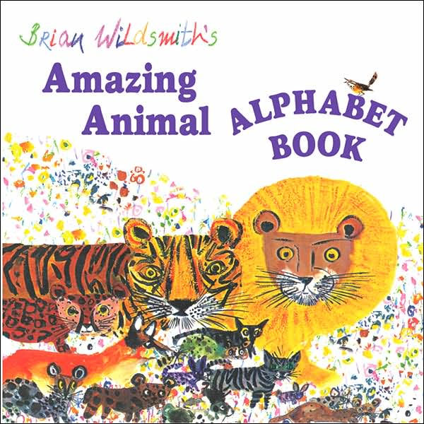 Brian Wildsmith's Amazing Animal Alphabet Book by Brian Wildsmith ...