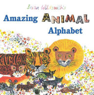 Title: Brian Wildsmith's Amazing Animal Alphabet, Author: Brian Wildsmith