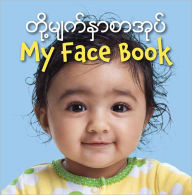 Title: My Face Book (Burmese-English), Author: Star Bright Books