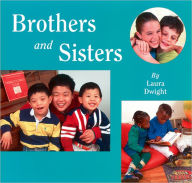 Title: Brothers and Sisters, Author: Laura Dwight