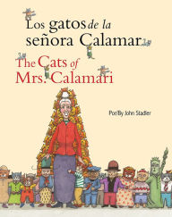 Title: The Cats of Mrs. Calamari (Spanish/English), Author: John Stadler