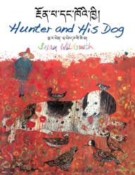 Title: Hunter and His Dog (Tibetan/English), Author: Brian Wildsmith