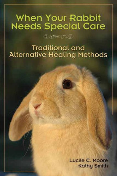 When Your Rabbit Needs Special Care: Traditional and Alternative Healing Methods