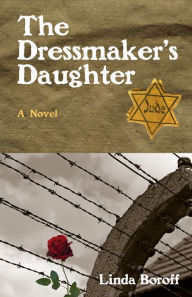 Title: The Dressmaker's Daughter, Author: Linda Boroff