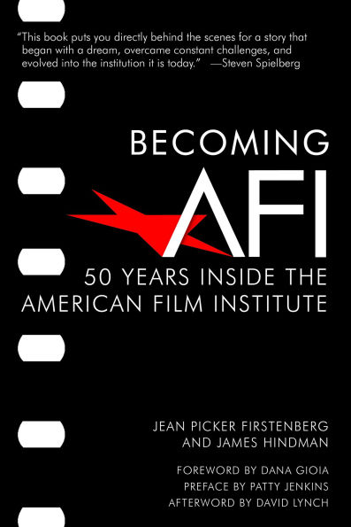 Becoming AFI: 50 Years Inside the American Film Institute