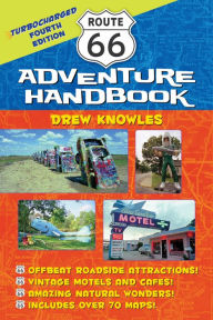 Title: Route 66 Adventure Handbook: Turbocharged Fourth Edition, Author: Drew Knowles