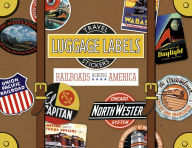 Title: Railroads Across America Luggage Labels, Author: Laughing Elephant