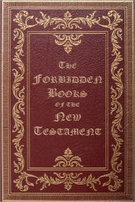 Title: The Forbidden Books of the New Testament, Author: William Wake