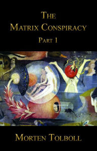 Title: The Matrix Conspiracy - Part 1, Author: Morten Tolboll