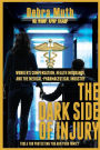 The Dark Side of Injury: Navigating Worker's Compensation, Health Insurance, and the Medical-Pharmaceutical Industry