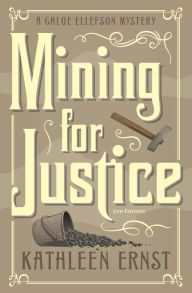 Title: Mining for Justice, Author: Kathleen Ernst