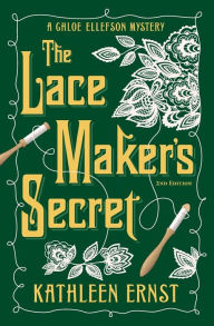 Title: The Lace Maker's Secret, Author: Kathleen Ernst