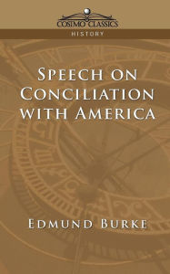 Title: Speech on Conciliation with America, Author: Edmund Burke