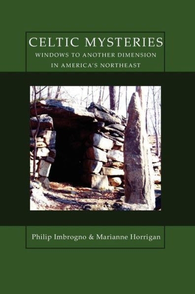 Celtic Mysteries Windows to Another Dimension America's Northeast