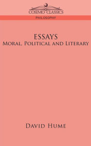 Title: Essays: Moral, Political and Literary, Author: David Hume