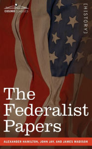 Title: The Federalist Papers, Author: Alexander Hamilton