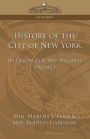 History of the City of New York: Its Origin, Rise, and Progress, Volume 1