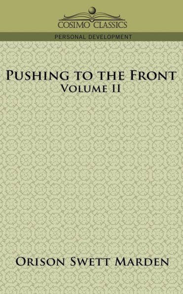 Pushing to the Front, Volume II