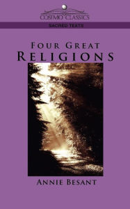 Title: Four Great Religions, Author: Annie Wood Besant