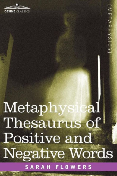 Metaphysical Thesaurus of Positive and Negative Words