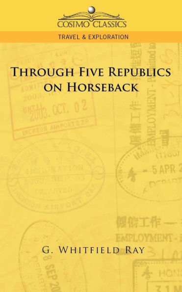 Through Five Republics on Horseback