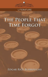 Title: The People That Time Forgot, Author: Edgar Rice Burroughs