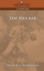 Title: The Mucker, Author: Edgar Rice Burroughs