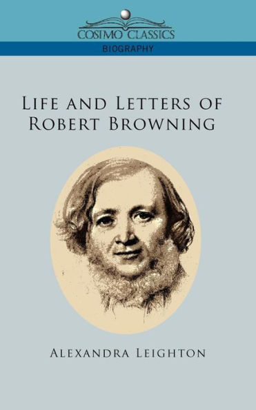 Life and Letters of Robert Browning