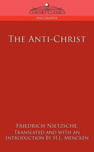 Title: The Anti-Christ, Author: Friedrich Nietzsche